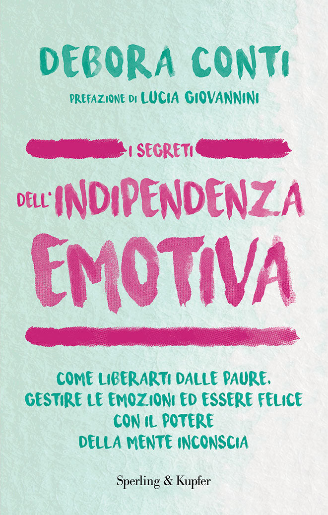 I segreti dell'indipendenza emotiva (Estratto Omaggio)