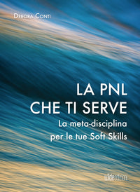 La PNL che ti serve