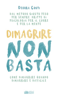 Dimagrire Non Basta
